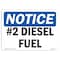 Signmission Safety Sign, OSHA Notice, 7" H, 10" W, Rigid Plastic, NOTICE No. 2 Diesel Fuel Sign, Landscape OS-NS-P-710-L-15196 - alternate 1